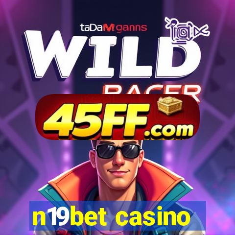 n19bet casino